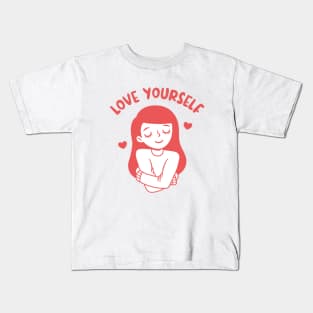 Girl Hugging Self, Love Yourself Kids T-Shirt